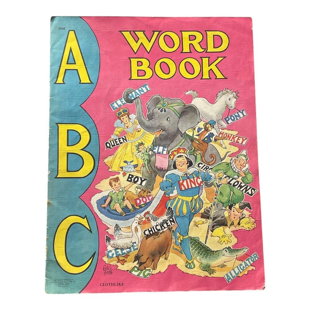Vintage Kids Book A B C Word Book Published Saalfield Publishing Company, 1949